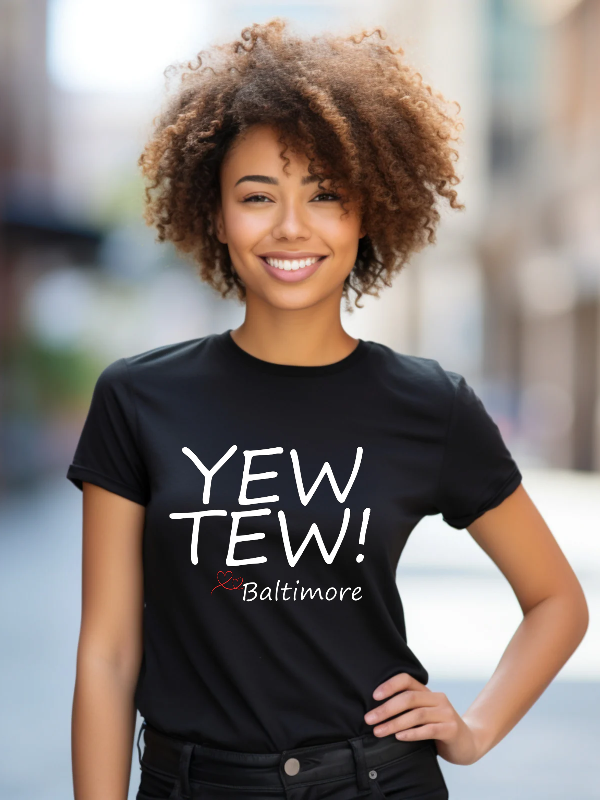 Yew, Tew Love Baltimore (Stacked)