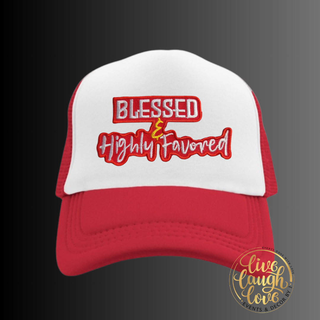 Blessed & Highly Favored