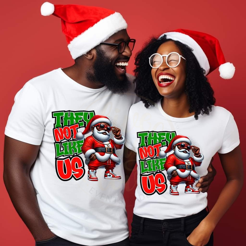 They Not Like Us- Santa Edition