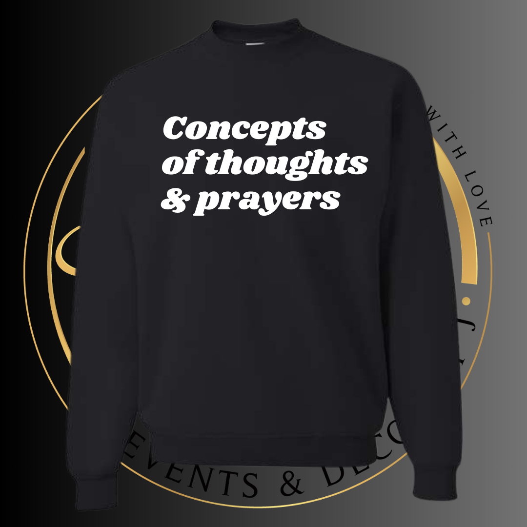 Concepts of Thoughts & Prayers