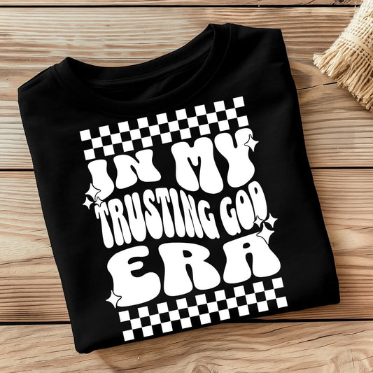 Trusting God Era