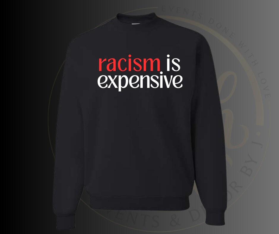 Racism is Expensive